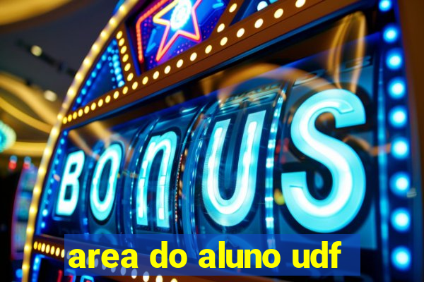 area do aluno udf